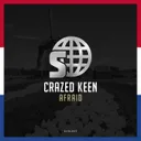 Afraid by Crazed Keen - Hardstyle cover art