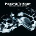 Product Of The Street by Creeds, Vladimir Cauchemar, Queen Millz - Uptempo cover art