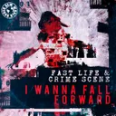 I Wanna Fall Forward by Crime Scene, Fast Life - Uptempo cover art