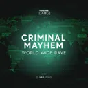 World Wide Rave by Criminal Mayhem - Hardstyle cover art