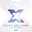 To The One by Crowd, Mystical Mind - Euphoric Hardstyle cover art