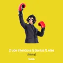 Animal - Radio Edit by Crude Intentions, Genius, Alee - Hardstyle cover art