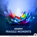 Fragile Moments by Crusadope, Seconds From Space - Hardstyle cover art