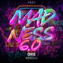 Madness 6.0 by Cryex - Rawstyle cover art