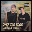 Over The Edge - Extended Mix by Cryex, Scarra - Rawstyle cover art