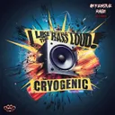 I Like The Bass Loud by Cryogenic - Uptempo cover art