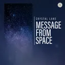 Message From Space by Crystal Lake - Hardstyle cover art