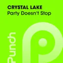 Party Doesn't Stop - Partytrooperz Remix by Crystal Lake, Partytrooperz - Hardstyle cover art