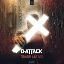 Never Let Go by D-Attack - Rawstyle cover art