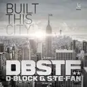 Built This City - Original Mix by D-Block & S-te-Fan - Hardstyle cover art