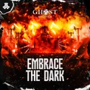 Embrace The Dark by D-Block & S-te-Fan, Ghost Stories - Euphoric Hardstyle cover art