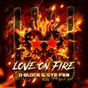 Love On Fire by D-Block & S-te-Fan - Hardstyle cover art