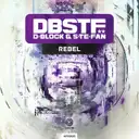 Rebel - Original Mix by D-Block & S-te-Fan - Hardstyle cover art