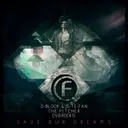 Save Our Dreams - Original Mix by D-Block & S-te-Fan, The Pitcher, DV8 Rocks! - Hardstyle cover art