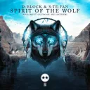 Spirit of the Wolf - (Knockout Outdoor 2023 Anthem) by D-Block & S-te-Fan - Hardstyle cover art