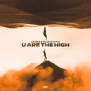 U Are The High by D-Block & S-te-Fan, Coone, Diandra Faye - Hardstyle cover art