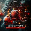 Hardcore of the Bells (Christmas Is Here) by D-Ceptor - Hardcore cover art
