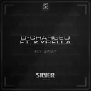 Fly Away - Original Mix by D-Charged, Kyrella - Euphoric Hardstyle cover art