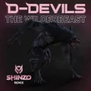 The Wilderbeast - Shinzo Remix by D-Devils, Shinzo - Hardstyle cover art