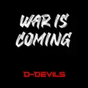 War Is Coming - Instrumental by D-Devils - Hardstyle cover art