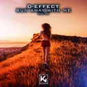 Run away with me by D-Effect - Hardstyle cover art