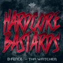 Hardcore Bastards by D-Fence, Tha Watcher - Frenchcore cover art