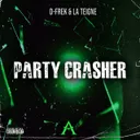 Party Crasher by D-Frek, La Teigne - Frenchcore cover art