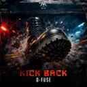 Kick Back by D-Fuse - Hardstyle cover art