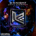 Until Eternity by D-Knight - Hardstyle cover art