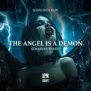 The Angel Is A Demon - Exophora Remix by D.MØLISH, SŁPN, Exophora - Hard Techno cover art