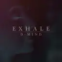 Exhale by D-Mind - Euphoric Hardstyle cover art