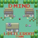 Littleroot Town by D-Mind - Euphoric Hardstyle cover art