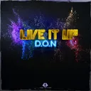 Live It Up by D.O.N - Hardstyle cover art