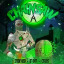 Chainsaw by D'ort, Code Red, Ceros - Frenchcore cover art