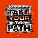 Take Your Own Path by D-Passion - Hardcore cover art