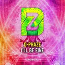 I'll Be Fine - Extended Mix by D-Phaze - Hardstyle cover art