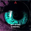 My Eyes by D-Royal - Hardstyle cover art