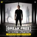 Break Free (Official Decibel Outdoor 2022 Anthem) by D-Sturb, ATILAX - Hardstyle cover art