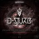 F#ckin' Up The System - Original Mix by D-Sturb, Asa - Hardstyle cover art