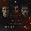 Magnetism by D-Sturb, Act of Rage, Nolz - Rawstyle cover art