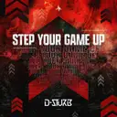 Step Your Game Up by D-Sturb - Hardstyle cover art