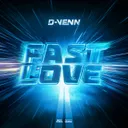 Fast Love by D-Venn - Hardstyle cover art