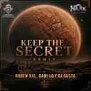 Keep the secret - Remix by D-Vstor, Ruben XXL, Dj Gusta, DANI-LO - Uk Hardcore cover art