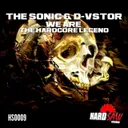 We Are The Hardcore Legend - Original Mix by D-Vstor, The Sonic - Hardstyle cover art