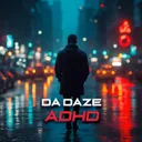 ADHD by Da Daze - Rawstyle cover art