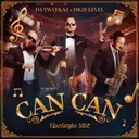 Can Can (Hardstyle Mix) by Da Tweekaz, High Level - Hardstyle cover art