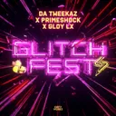 Glitchfest by Da Tweekaz, Primeshock, GLDY LX - Hardstyle cover art