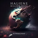 Million Miles - Da Tweekaz Remix by Da Tweekaz, HALIENE - Hardstyle cover art