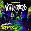 Nothingness - Amentis Remix by Da Tweekaz, Amentis - Hardstyle cover art
