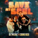Save My Soul by Da Tweekaz, Sound Rush - Hardstyle cover art